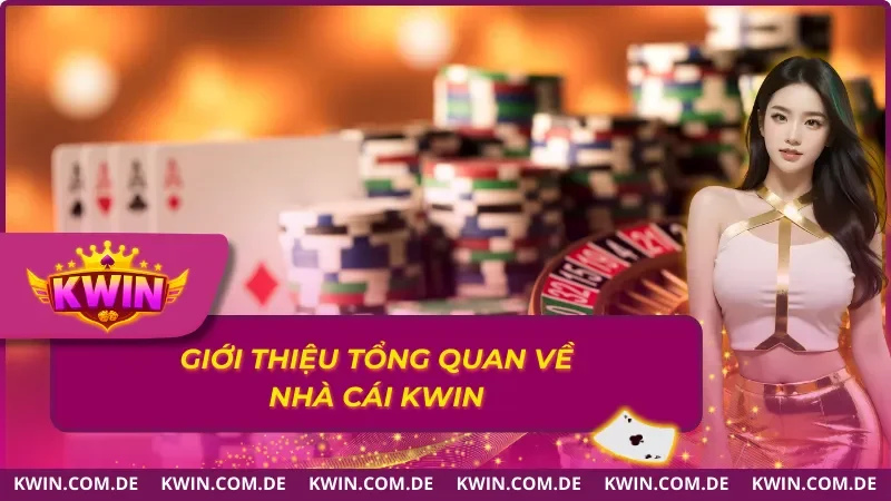 Những điều đáng chú ý về nhà cái KWIN