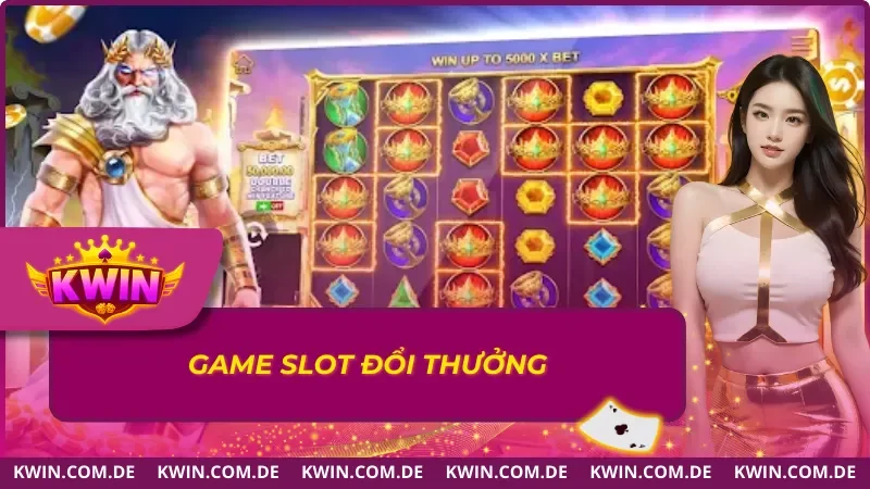 Guồng quay slot tại KWIN